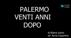 Esclusiva Road Tv Italia: Palermo 20 anni dopo