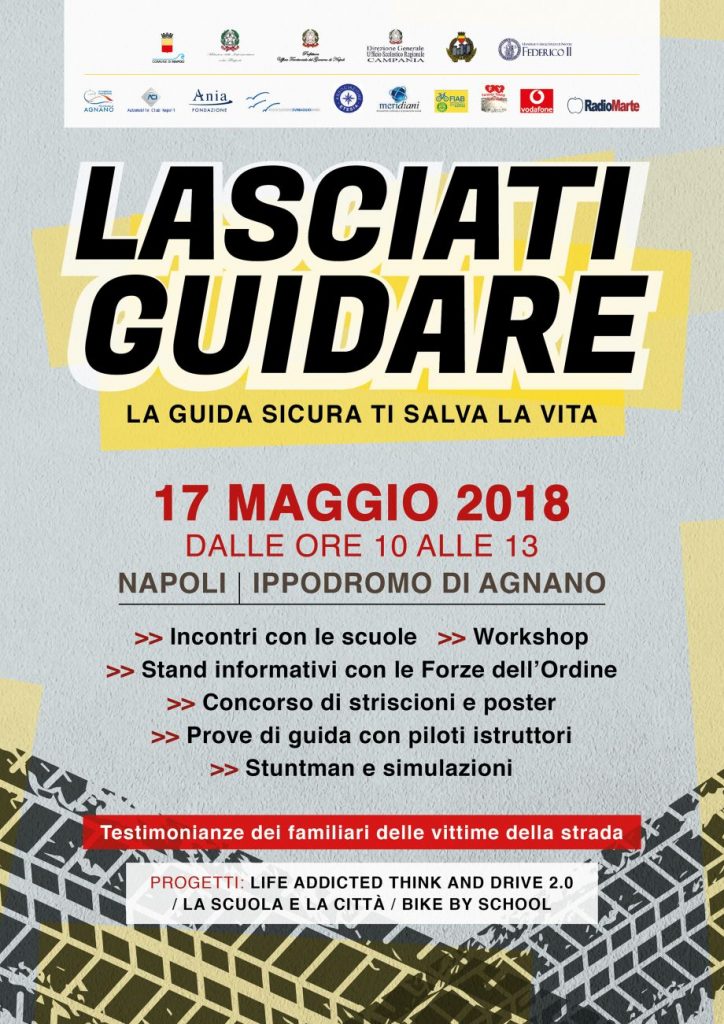 Ippodromo di Agnano, sicurezza stradale: giovedì 17 maggio al via l’iniziativa Lasciati Guidare