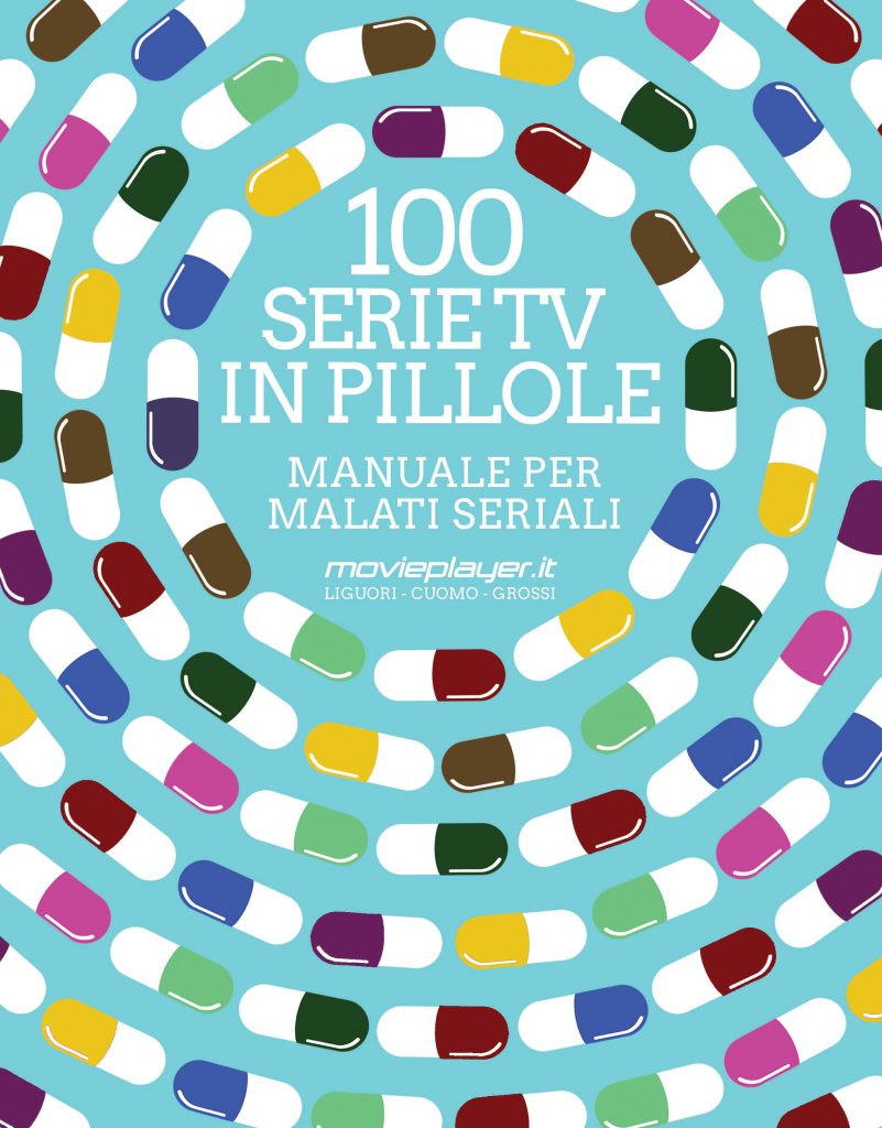 100 serie tv in pillole – Manuale per malati seriali: il libro must have per gli amanti di serie TV