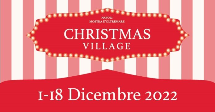 Un villaggio natalizio nella Mostra d'Oltremare per promuove le festività a Napoli