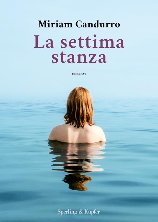 Alla Mondadori Bookstore del Vomero Miriam Candurro presenta il suo nuovo romanzo “La settima stanza”