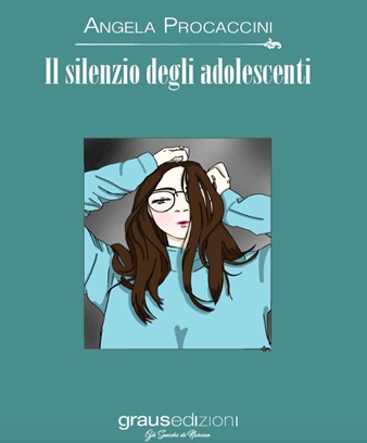 “Il silenzio degli adolescenti”, di Angela Procaccini: presentazione nel Salotto Vitanova