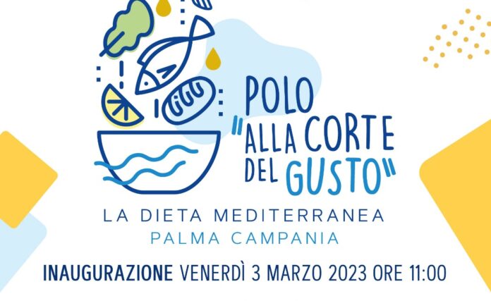 Alla Corte del Gusto: nasce il Polo delle Dieta Mediterranea a Palma Campania