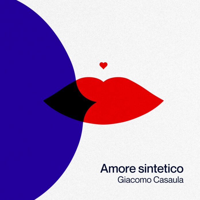 ‘Amore sintetico’, il nuovo album di Giacomo Casaula