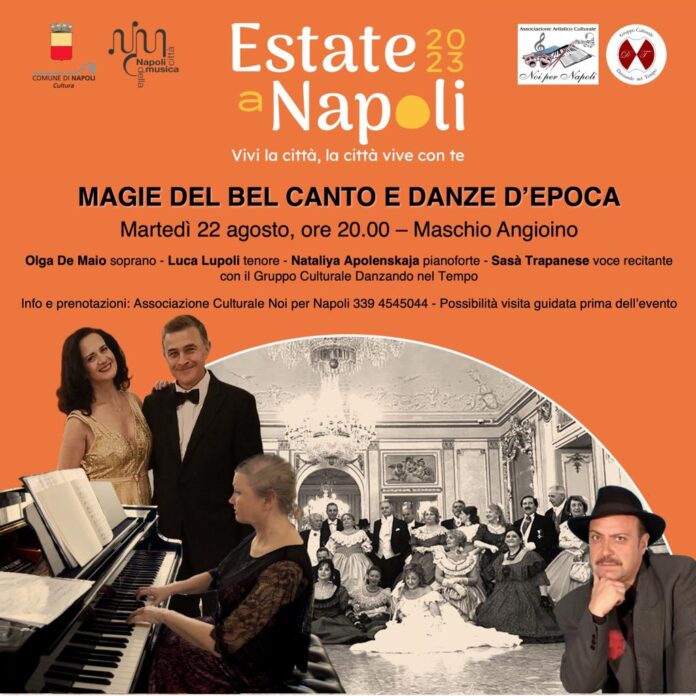 Estate a Napoli 2023: Magie del Belcanto e Danze d'epoca al Maschio Angioino