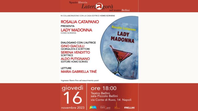 Lady Madonna al Piccolo Bellini: presentazione del nuovo romanzo di Rosalia Catapano