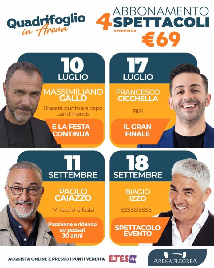 Quadrifoglio in Arena: l'estate comica napoletana con Massimiliano Gallo, Francesco Cicchella, Paolo Caiazzo e Biagio Izzo