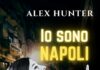 "Io sono Napoli", la città partenopea oltre gli stereotipi nel nuovo libro di Alex Hunter