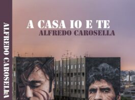 "A casa io e te": disagio sociale e speranza nel nuovo romanzo di Alfredo Carosella