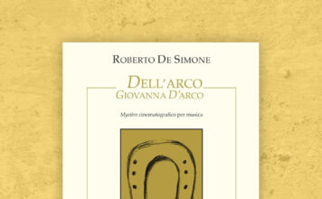 Novità Colonnese in libreria: "Dell'Arco Giovanna D'Arco" di Roberto De Simone
