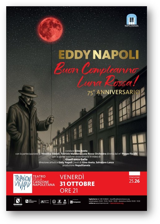 TRIANON VIVIANI, EDDY NAPOLI celebra i 75 ANNI di “LUNA ROSSA”