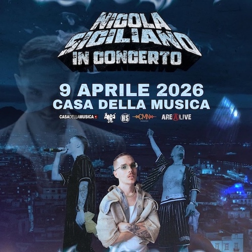 NICOLA SICILIANO LIVE A NAPOLI: PRIMO CONCERTO UFFICIALE il 9 aprile 2026 alla Casa della Musica Federico I