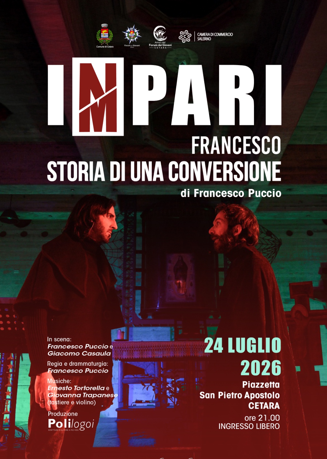 Cetara, Puccio e Casaula in scena con “Impari - Francesco. Storia di una conversione”